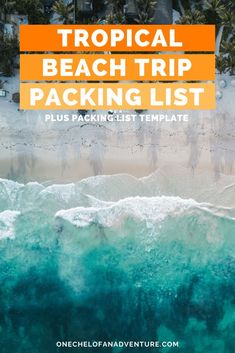 the tropical beach trip packing list with text overlay