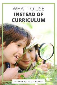 two children looking through a magnifying glass with the words what to use instead of curriculum