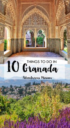 an ornate building with purple flowers in the foreground and text overlay that reads things to do in granada