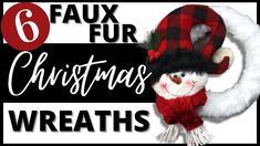 six faux fur christmas wreaths with the words faux fur for wreaths on them