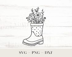 a rubber boot with flowers in it and the words svg png dxf