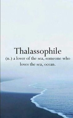 an ocean with the words thalassssophile on it