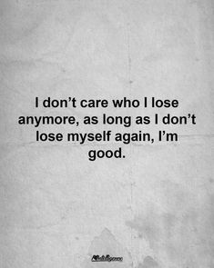 If He Can't See Your Worth Quotes, No One Can Heal You, Its Ok To Lose People, And One Day Just Like That, It’s Not Worth It Quotes, Don’t Recognize Myself Quotes, No Matter How Good You Are To People, No One Is Yours Quotes, And Just Like That Quotes