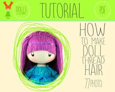 a doll with purple hair is featured in the video, how to make doll thread hair