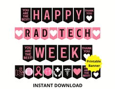 the happy rad tech week banner is in pink, black and white with hearts