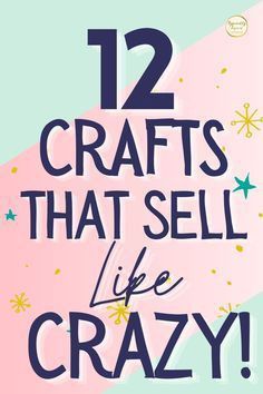 the cover of 12 crafts that sell like crazy