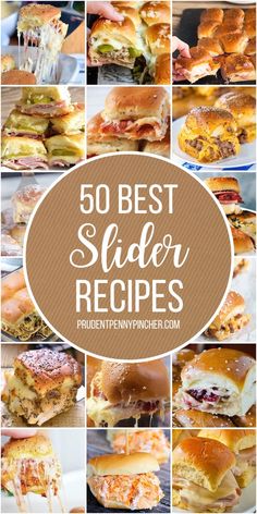 the top 50 slider recipes are shown in this collage with text overlay