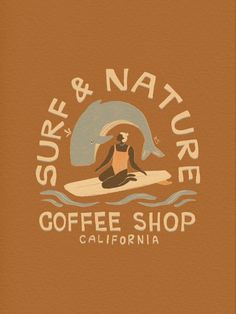 the surf and nature coffee shop logo is shown on a brown background with an image of a surfer