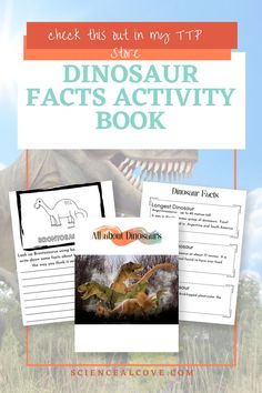 the dinosaur fact activity book for kids with dinosaurs and other things to do in it