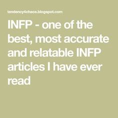 INFP - one of the best, most accurate and relatable INFP articles I have ever read Infp Books To Read, Infp Gemini, Infp Facts, Infp Dating, Infp Relationships