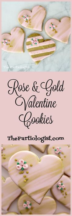 some cookies that are shaped like hearts and flowers on top of each other with the words rose & gold valentine cookies