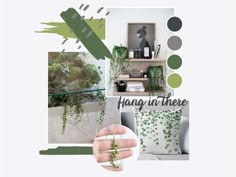 a collage of photos with plants in the background and text that reads hang in there