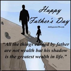 a father and son standing on top of a cliff with the words happy father's day