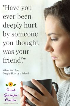 Hurt By A Friend, Hurt By Friends, Christian Post, Strong Faith, Relationship Help, Women Of Faith