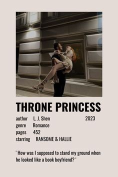 a poster with the caption'throne princess'written in black and white on it