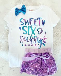 a t - shirt and shorts with the words sweet six and sassy on it