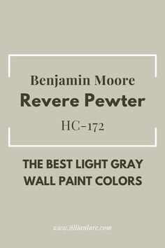 the best light gray wall paint colors from benjamin moore's revere pewter