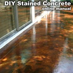 an image of a concrete floor with the words diy stained concrete online manual