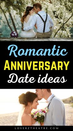 romantic anniversary date ideas that are perfect for the bride and groom to have on their wedding day