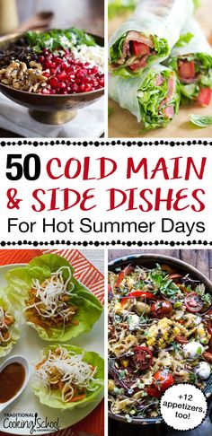 four different pictures with text that reads, 24 cold - dish main dishes for hot summer days