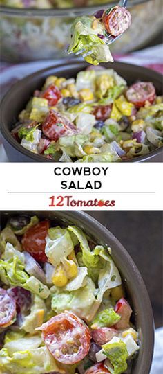 two pictures showing different types of salads with the title cowboy salad 12 tomatoes