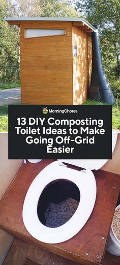 a toilet sitting on top of a wooden table in front of a small building with the words, 13 diy composting toilet ideas to make going off - grid easier