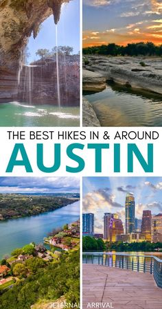 the best hikes in and around austin, texas with text overlaying it