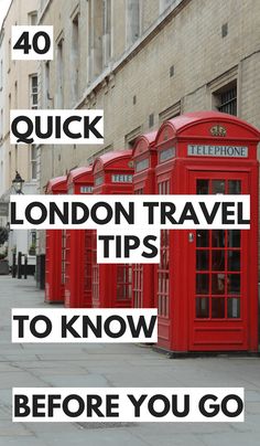 red telephone booths with the words london travel tips to know before you go in english