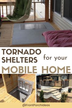 a collage of photos with the words tornado shelters for your mobile home