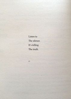 an open book with the words listen to the silence it's telling the truth