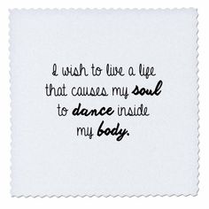 i wish to live a life that cause my soul to dance inside my body embroidered handkerchief