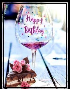 Happy Birthday Wine, Happy Birthday Flowers Wishes, Birthday Wishes Greetings, Happy Birthday Cake Images