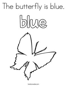 the butterfly is blue coloring page with words on it and an image of a butterfly