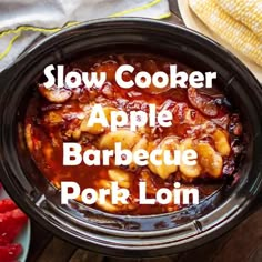 slow cooker apple barbecue pork loin in a crock pot with text overlay