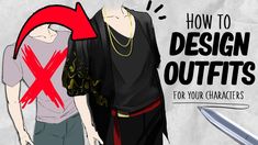 two people standing next to each other with the text how to design outfits for your characters