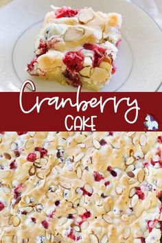 two pictures with the words cranberry cake on them and an image of a piece of pie