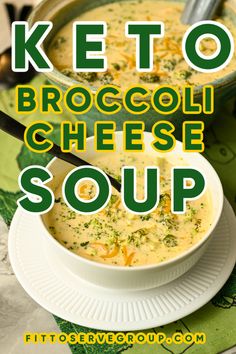 broccoli cheese soup in a bowl with the words keto broccoli cheese soup