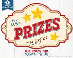 a sign that says win prizes with stars in the center and on top of it