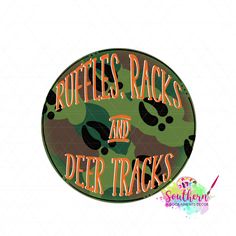 a camo sticker with the words ruffles, racks and deer tracks