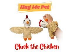 two small crocheted chickens are being held by someone's hand with the words hug me pet on it