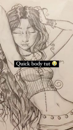 a drawing of a woman with her arms behind her head and the words quick body tut on it