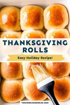 an image of thanksgiving rolls with a brush in it and the words, thanksgiving rolls easy holiday recipe