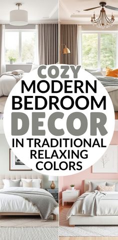 modern bedroom decor in traditional and relaxing colors with text overlay that reads cozy modern bedroom decor in traditional and relaxing colors