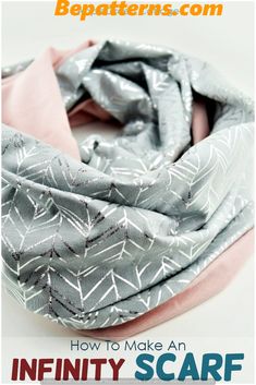 an image of a scarf with text overlay that says how to make an infinity scarf