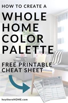 a living room with the text how to create a whole home color palette free printable