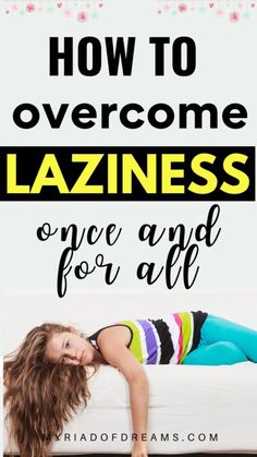 Stop Laziness, Beat Laziness, Avoid Procrastination, Overcome Laziness, Become Productive, How To Overcome Laziness, Stop Being Lazy, Week Schedule, Being Lazy