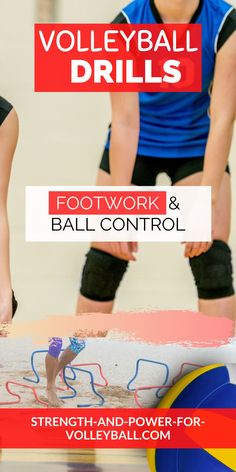 volleyball drills for footwork and ball control by strength - and - power for volleyball