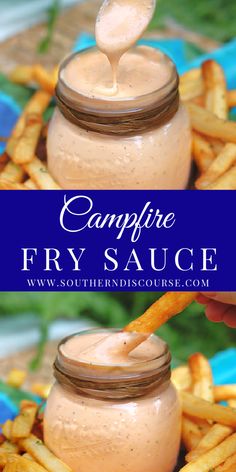 a person dipping some food in a jar on top of french fries with the words campfire fry sauce above it