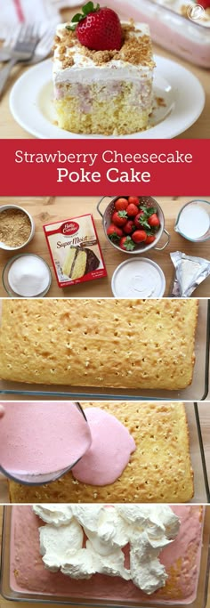 strawberry cheesecake poke cake with cream and strawberries on the top is shown in three different pictures