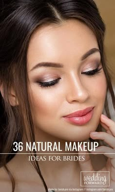 a woman with makeup on her face and the words,'natural makeup ideas for brides '